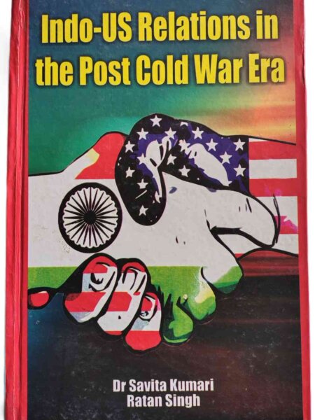 Indo-US Relations in the Post Cold War Era