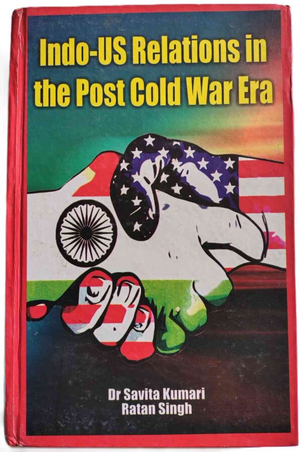 Indo-US Relations in the Post Cold War Era