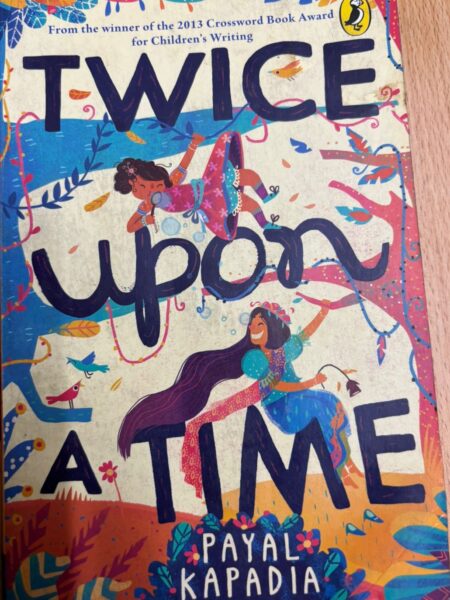 Twice Upon a Time by Payal Kapadia – Award-Winning Children’s Book (Used Book)