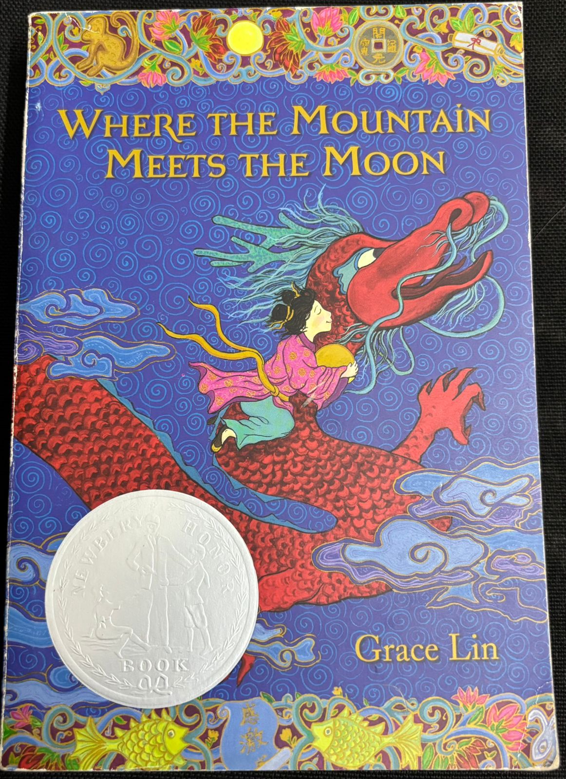 Where the Mountain Meets the Moon by Grace Lin – Newbery Honor Fantasy Book (Used Book) 1 Where the Mountain Meets the Moon - Front